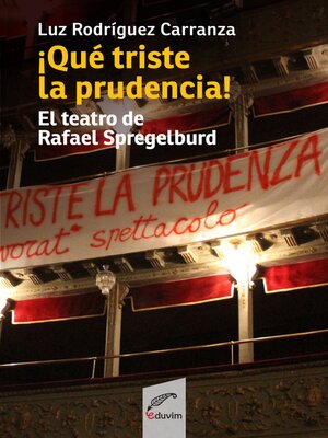 cover image of ¡Qué triste es la prudencia!